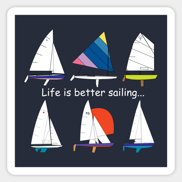 Life is better sailing... Sticker by CHBB